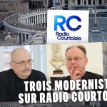 3 modernistes attaquent la foi sur Radio Courtoisie