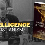 🎙 Adrien Abauzit | Alain Pascal | L'intelligence du christianisme