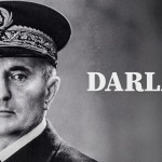 Adrien Abauzit | Darlan, l'homme qui a relancé la France dans la guerre