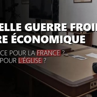 🎙 Adrien Abauzit | Nouvelle guerre froide, quelle place pour la France, quel rôle pour l'Église ?