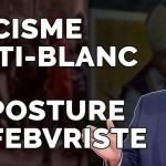 🎙 Adrien Abauzit | Racisme anti-blanc et imposture lefebvriste