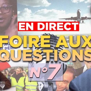 🎙 FAQ n°7 avec Henry de Lesquen