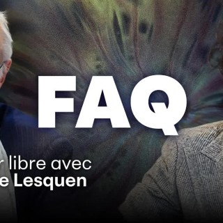 🎙 FAQ n°70 avec Henry de Lesquen