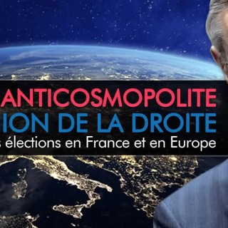 🎙 Front anticosmopolite ou union de la droite ? La leçon des élections en France et en Europe