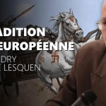 🎙 Henry de Lesquen | Jean Haudry | La tradition indo-européenne