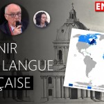🎙 Henry de Lesquen | Yves Montenay | L'avenir de la langue française