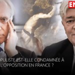 🎙 La droite populiste est-elle condamnée à rester dans l'opposition en France ?