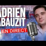 🎙 Le RDV de la Réaction d'Adrien Abauzit | Actualité politique et religieuse