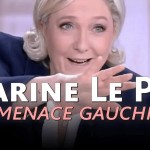 🎙 Marine Le Pen : la menace gauchiste | Adrien Abauzit